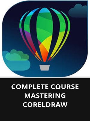 cover image of COMPLETE COURSE MASTERING CORELDRAW